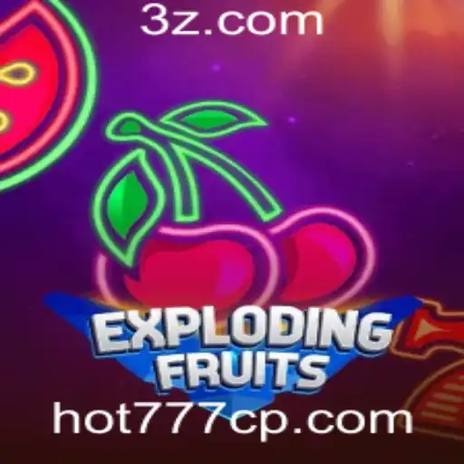 ExplodingFruits: Descubra a Aventura do Jogo com Hot777 Slot Login